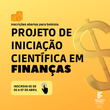 Projeto de Iniciação Científica em finanças vai selecionar bolsista